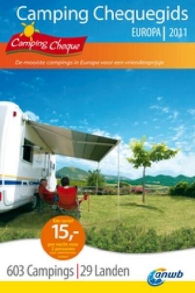 Camping Cheque Gids 2011 - (ISBN 9789018032432)