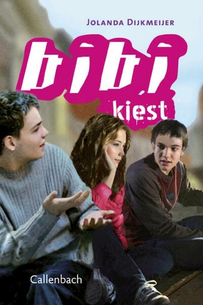 Bibi kiest deel 3 - Jolanda Dijkmeijer (ISBN 9789026605987)