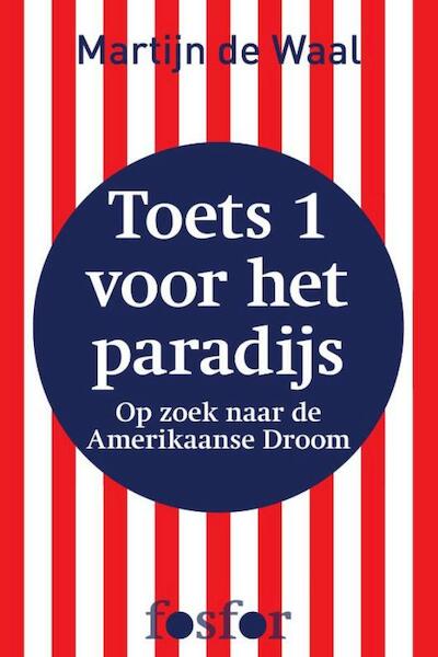 Toets 1 voor het paradijs - Martijn de Waal (ISBN 9789462250529)