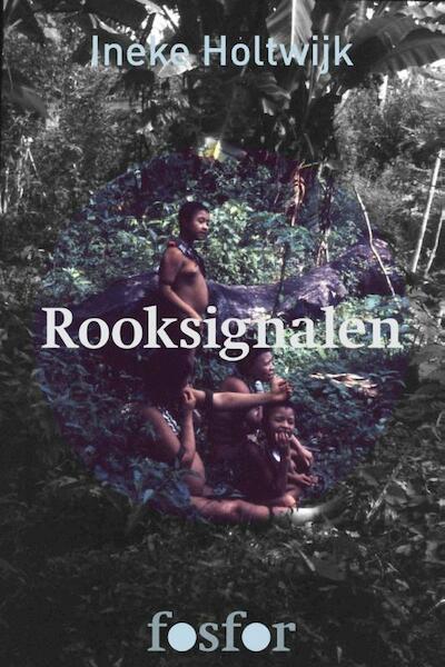 Rooksignalen - Ineke Holtwijk (ISBN 9789462250628)