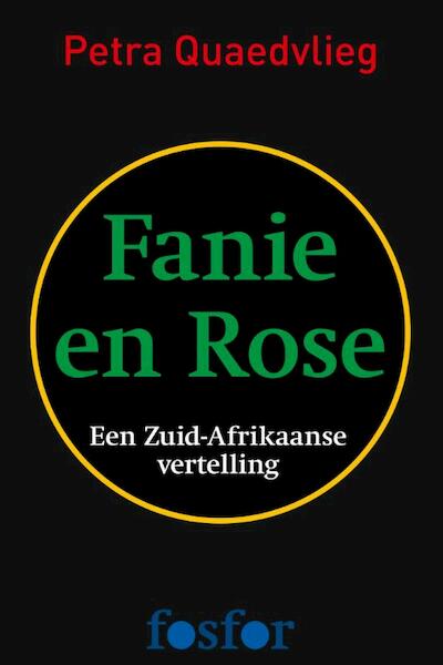 Fanie en Rose - Petra Quaedvlieg (ISBN 9789462251502)