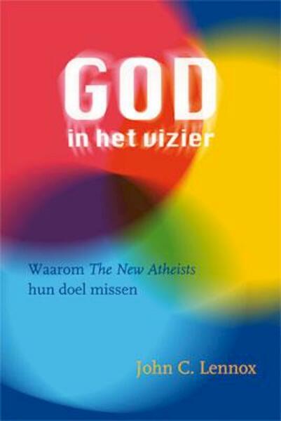 God in het vizier - John C. Lennox (ISBN 9789033800160)