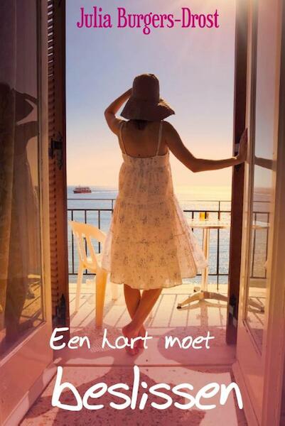 Een hart moet beslissen - Julia Burgers-Drost (ISBN 9789020532654)