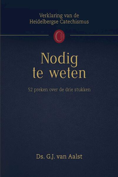 Nodig te weten - Ds.G.J. van Aalst (ISBN 9789033633874)