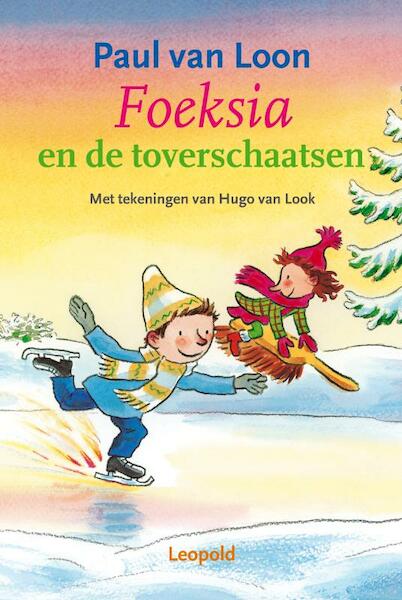 Foeksia en de toverschaatsen - Paul van Loon (ISBN 9789025846428)