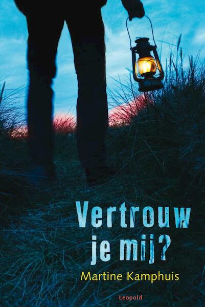 Vertrouw je mij? - Martine Kamphuis (ISBN 9789025858322)