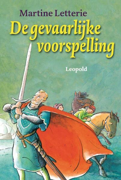 De gevaarlijke voorspelling - Martine Letterie (ISBN 9789025855697)