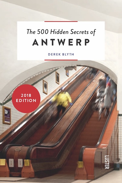 The 500 hidden secrets of Antwerp - Derek Blyth (ISBN 9789460581106)