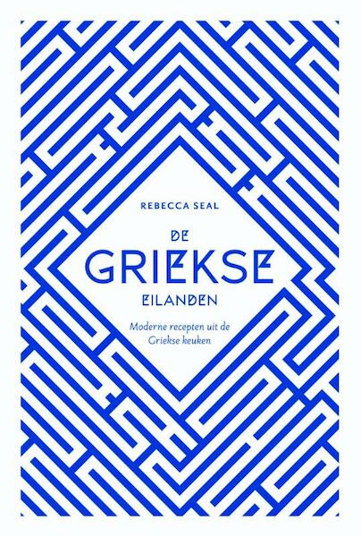 De Griekse eilanden - Rebecca Seal (ISBN 9789045211817)