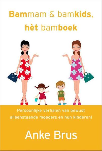 Bammam, bamkids, het Bamboek - Anke Brus (ISBN 9789065232601)