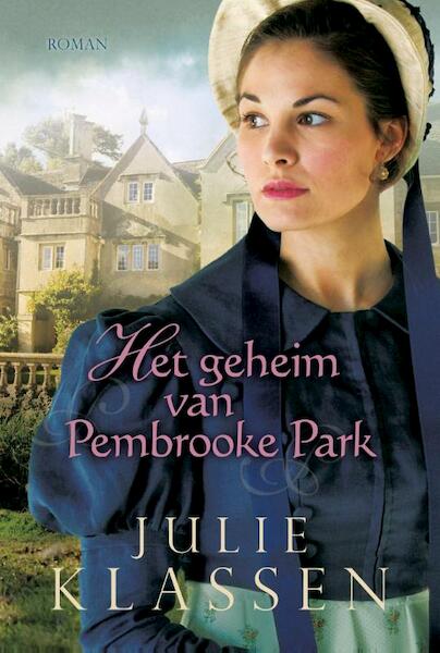 Het geheim van Pembrooke Park - Julie Klassen (ISBN 9789029723633)