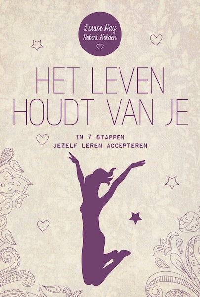 Het leven houdt van je - Louise Hay, Robert Holden (ISBN 9789000347353)