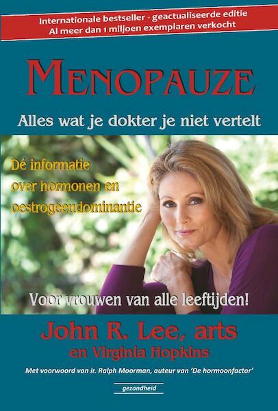 Menopauze - John R. Lee, Virginia Hopkins (ISBN 9789079872329)