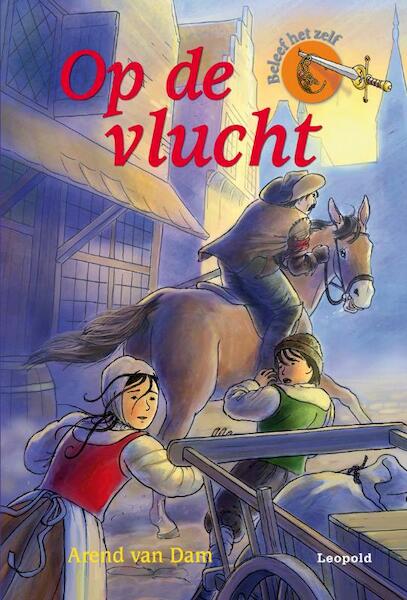 Op de vlucht - Arend Dam, Arend van Dam (ISBN 9789025852726)