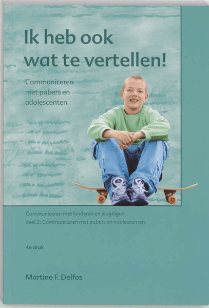 Ik heb ook wat te vertellen - Martine F. Delfos, Martine Delfos (ISBN 9789066656529)