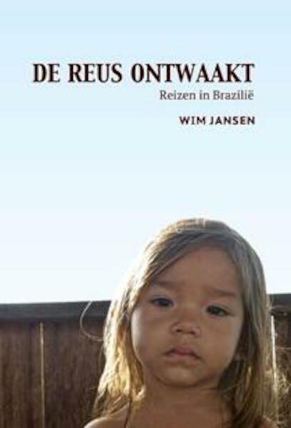 De Reus Ontwaakt - Wim Jansen (ISBN 9789082209006)