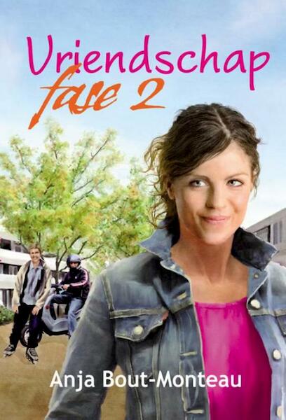 Vriendschap fase 2 - Anja Bout-Monteau (ISBN 9789033631306)