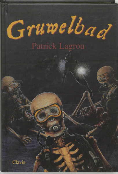 Gruwelbad - Patrick Lagrou (ISBN 9789068227499)