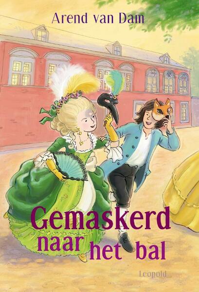 Gemaskerd naar het bal - Arend van Dam (ISBN 9789025861155)