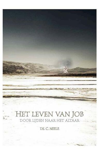 Het leven van Job - C. Neele (ISBN 9789462782747)