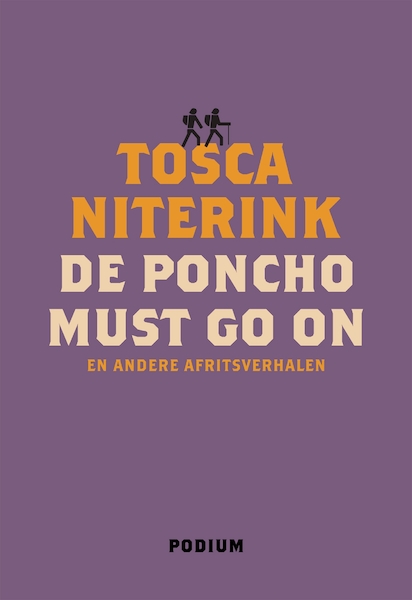 De poncho must go on - Tosca Niterink (ISBN 9789057599439)