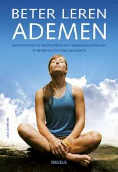 Beter leren ademen - Julie Lafortune (ISBN 9789044734034)