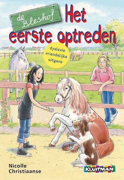 De Bleshof Eerste optreden DYSLEXIE - Nicolle Christiaanse (ISBN 9789020694963)