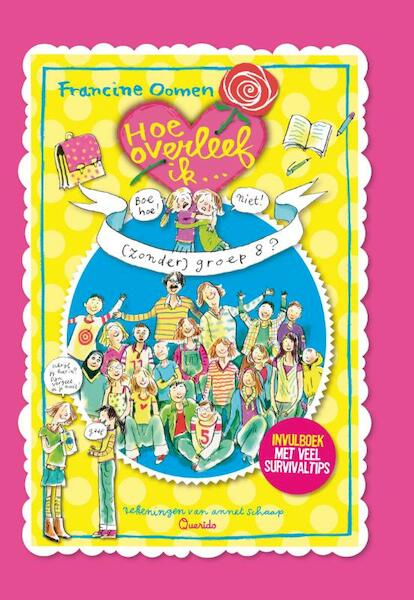 Hoe overleef ik zonder groep 8? - Francine Oomen (ISBN 9789045112831)