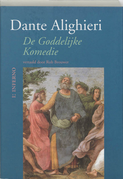 De Goddelijke Komedie I Inferno - Dante Alighieri, D. Alighieri (ISBN 9789059970007)