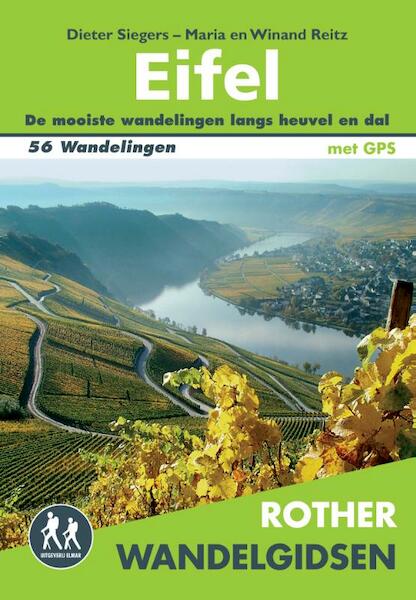 Rother wandelgids Eifel - Dieter Siegers, Maria Reitz, Winand Reitz (ISBN 9789038921136)