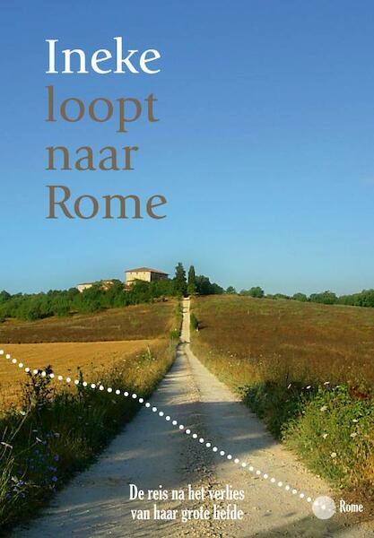 Ineke loopt naar Rome - Ineke Spoorenberg (ISBN 9789085670650)