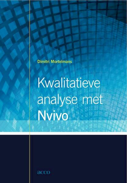 Kwalitatieve analyse met Nvivo - Dimitri Mortelmans (ISBN 9789033482557)