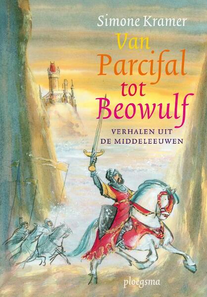 Van parcifal tot beowulf - Simone Kramer (ISBN 9789021669397)