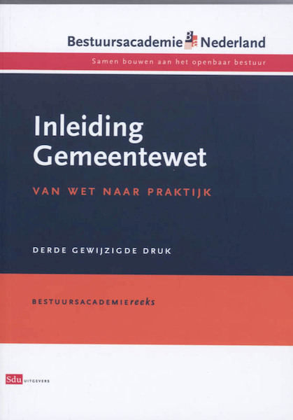 Inleiding Gemeentewet - G. Klompmaker, mr. A.M.M. Sluijters, Johan Veenstra (ISBN 9789012120494)