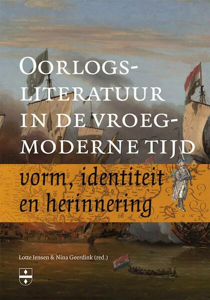 Oorlogsliteratuur in de vroegmoderne tijd - (ISBN 9789087043414)