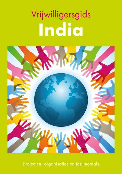 Vrijwilligersgids India - Anne Bakker (ISBN 9789081842556)