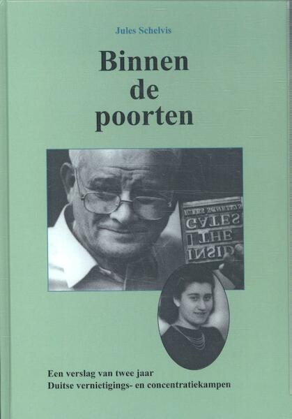 Binnen de poorten - Jules Schelvis (ISBN 9789067077101)