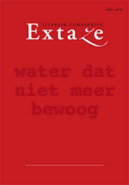 Extaze 2011-0 Literair tijdschrift - (ISBN 9789062656790)