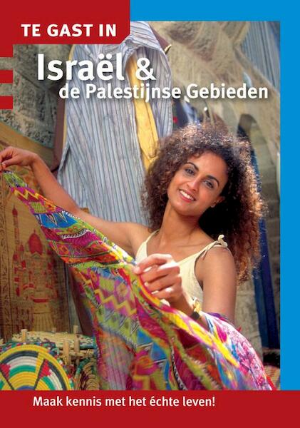 Te gast in Israel & de Palestijnse Gebieden - (ISBN 9789460160264)