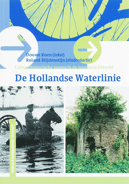 De Hollandse Waterlinie - D. Koen (ISBN 9789058812995)