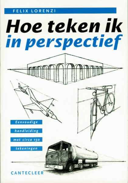 Hoe teken ik in perspectief - F. Lorenzi (ISBN 9789021326252)