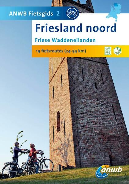 ANWB Fietsgids 2 Friesland noord - (ISBN 9789018031688)