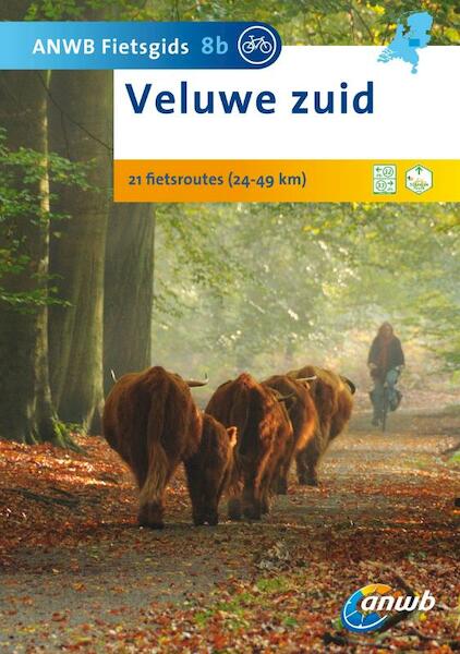 ANWB Fietsgids 8b Veluwe zuid - (ISBN 9789018031763)