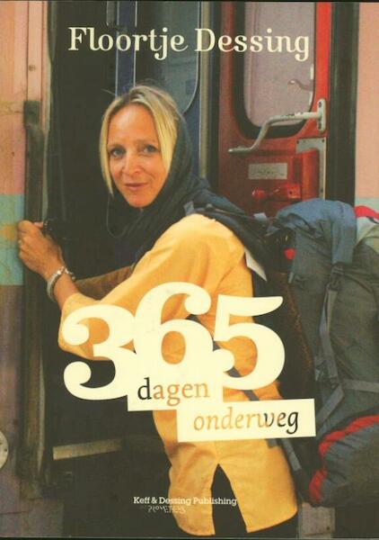 365 dagen onderweg - Floortje Dessing (ISBN 9789044620634)