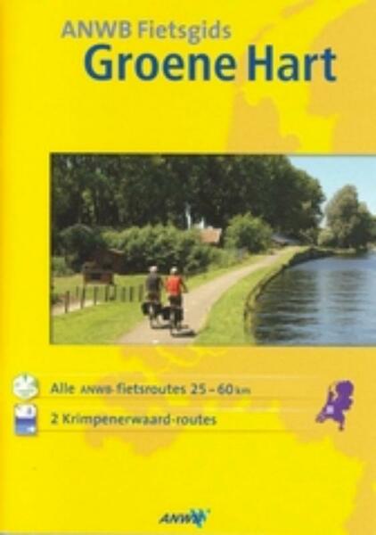 ANWB fietsgids Groene hart - (ISBN 9789018023478)