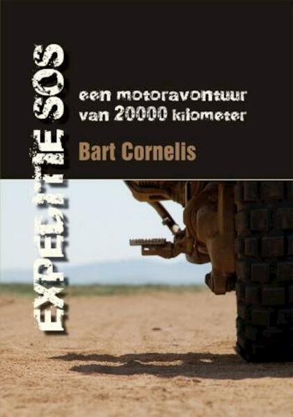 Expeditie SOS, een motoravontuur van 20000 kilometer - B. Cornelis (ISBN 9789048403967)