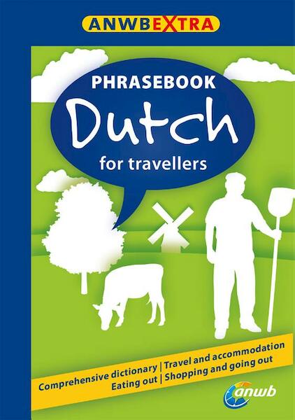 ANWB Phrasebook Dutch - Hans Hoogendoorn, Brigitte Kristel, Bob Ordich (ISBN 9789018029784)