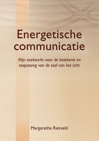 Energetische communicatie - Margaretha Rietveld (ISBN 9789089541420)