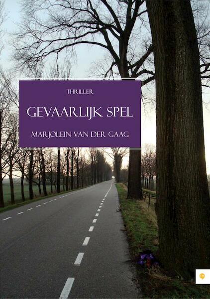 Gevaarlijk spel - Marjolein van der Gaag (ISBN 9789048422968)