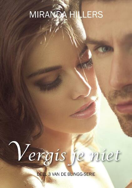 Vergis je niet - Miranda Hillers (ISBN 9789082580686)